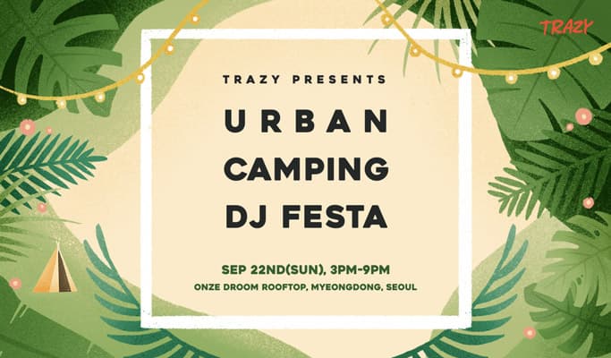 2019 Trazy Exclusive Party - "Urban Camping DJ Festa" (Sep 22) - main view
